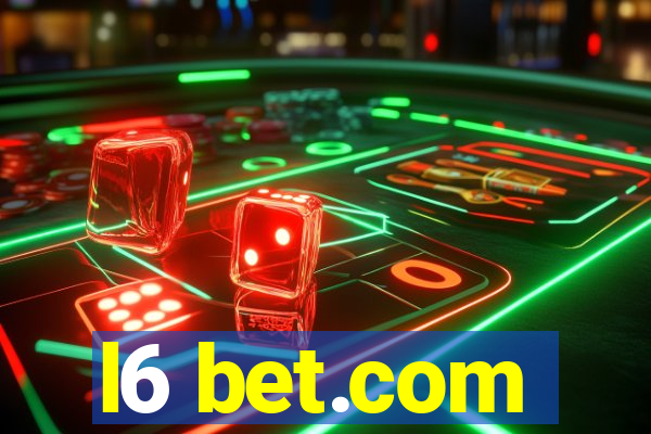 l6 bet.com